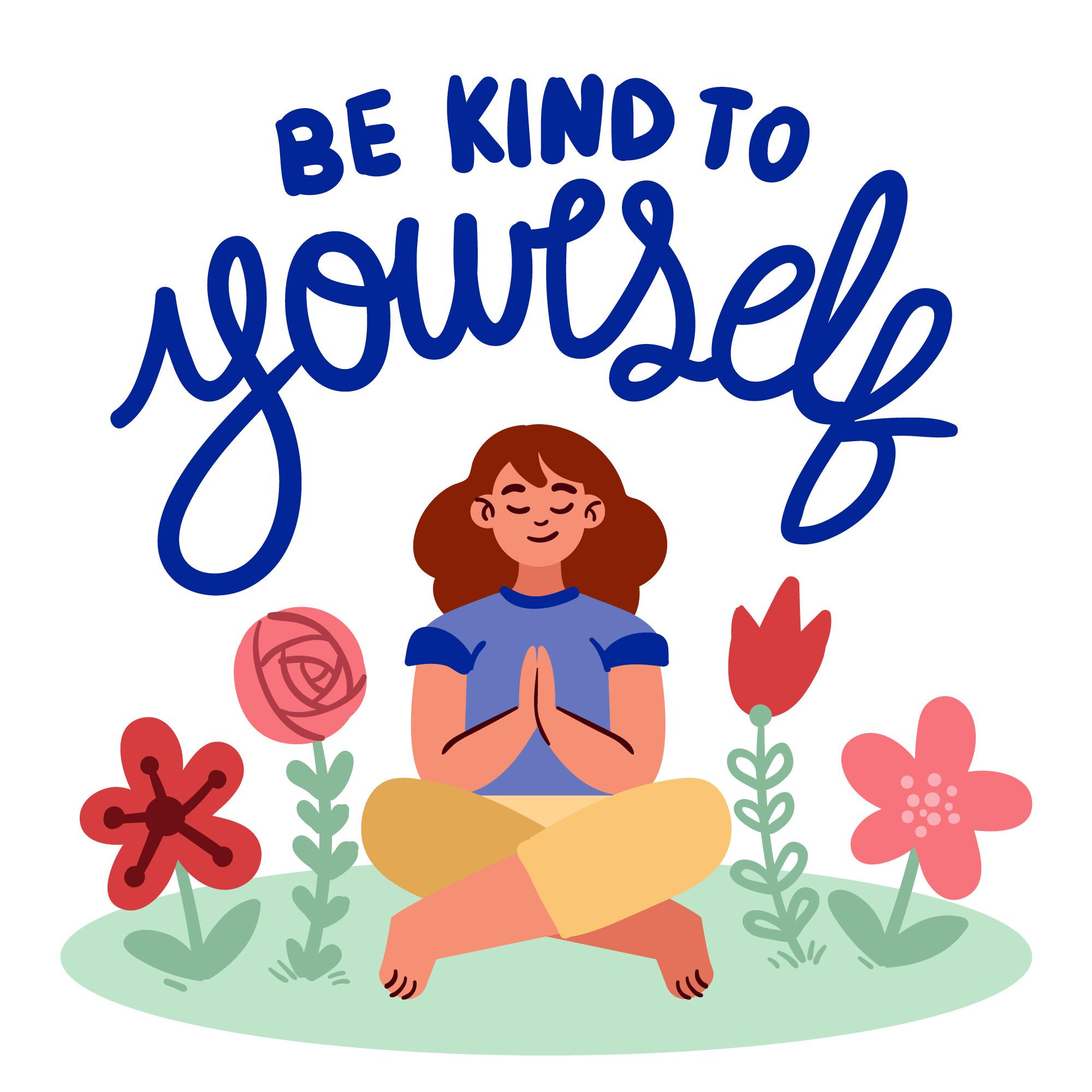 be kind with yourself